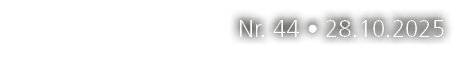 Nr. 44 • 28.10.2025