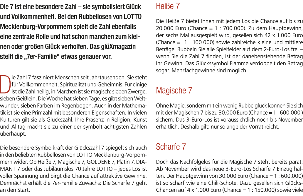Die 7 ist eine besondere Zahl – sie symbolisiert Gl ck und Vollkommenheit. Bei den Rubbellosen von LOTTO Mecklenburg ...