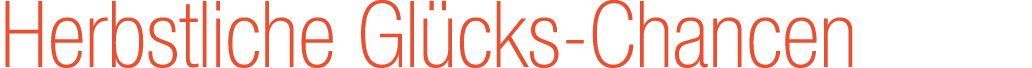 Herbstliche Gl cks Chancen