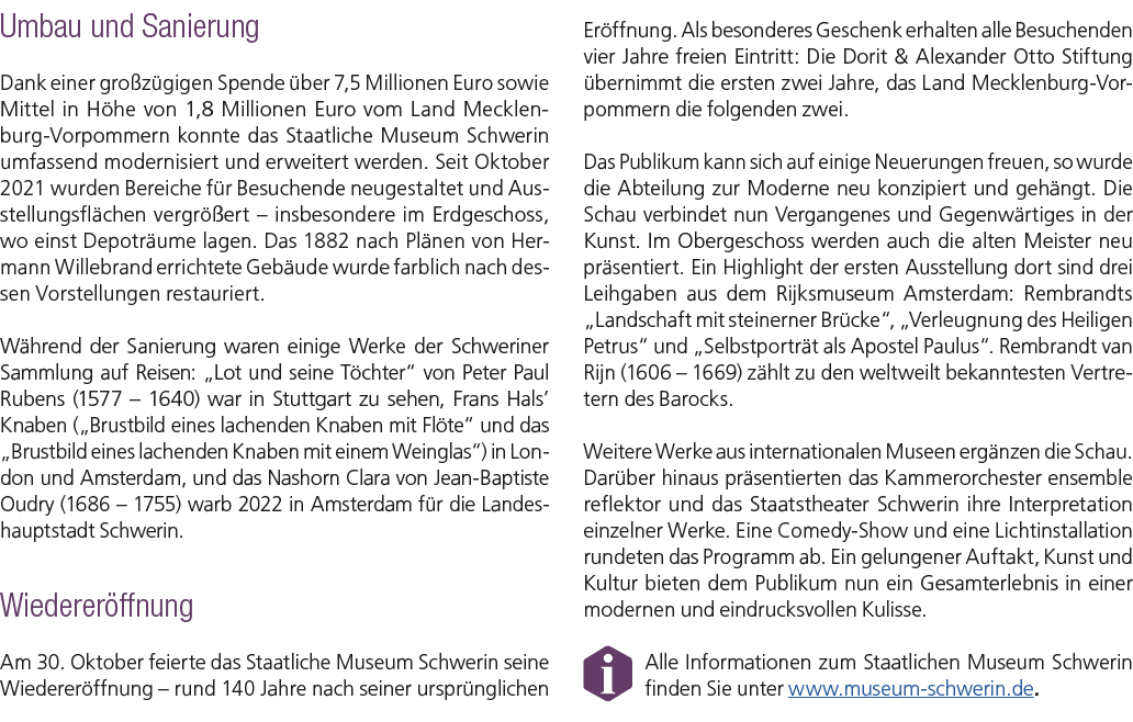 Umbau und Sanierung Dank einer gro z gigen Spende ber 7,5 Millionen Euro sowie Mittel in H he von 1,8 Millionen Euro...