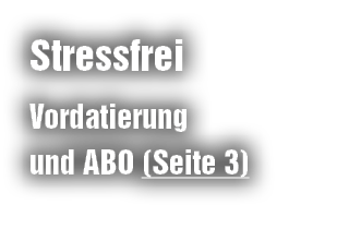 Stressfrei Vordatierung und ABO (Seite 3)