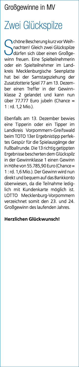 Gro gewinne in MV Zwei Gl ckspilze Sch ne Bescherung kurz vor Weihnachten! Gleich zwei Gl ckspilze d rfen sich ber e...