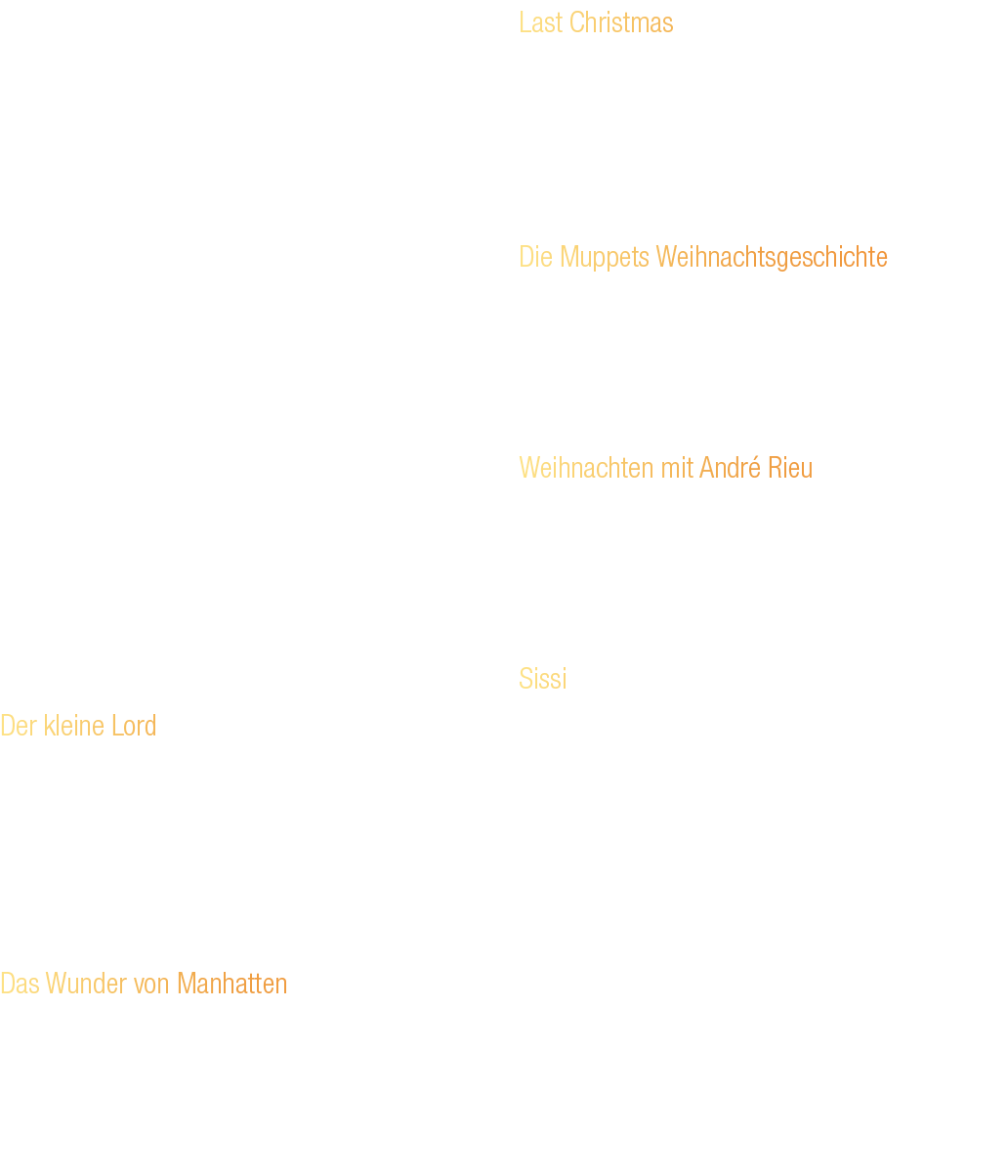 Sie geh ren zu Weihnachten wie der Tannenbaum oder ein Besuch bei den Gro eltern: Klassiker wie „Der kleine Lord“ ode...