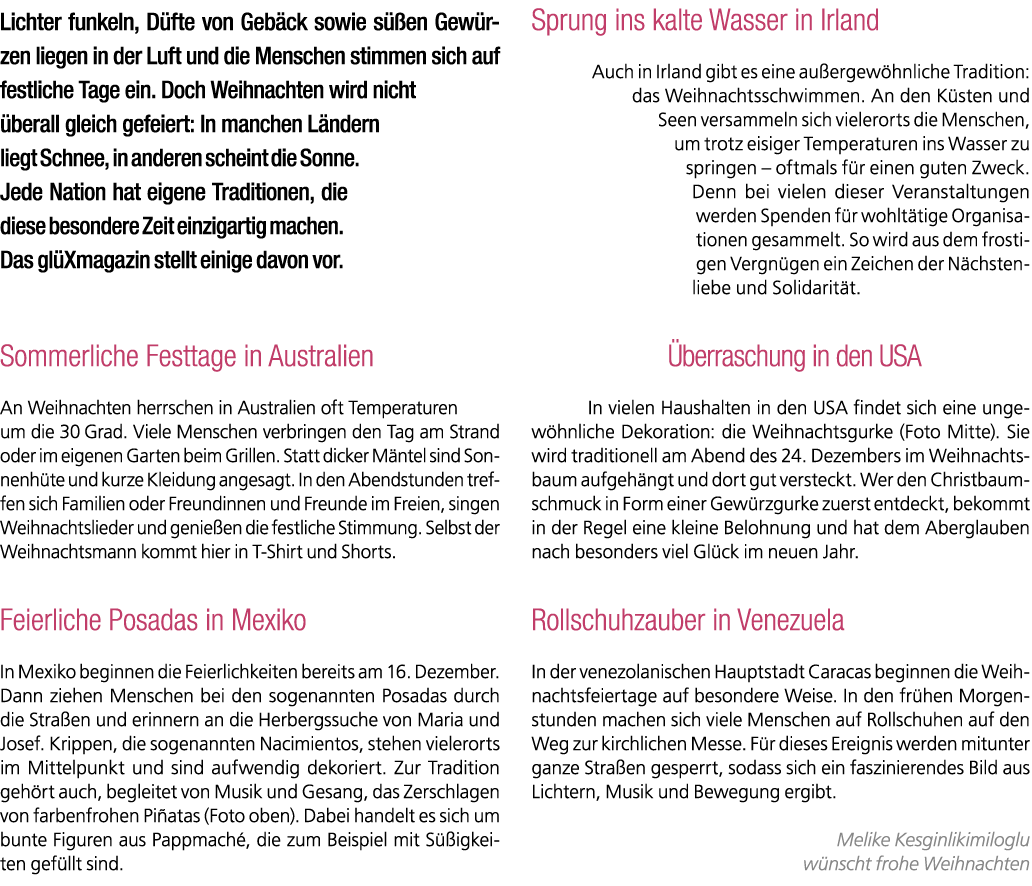 Lichter funkeln, D fte von Geb ck sowie s en Gew rzen liegen in der Luft und die Menschen stimmen sich auf festliche...