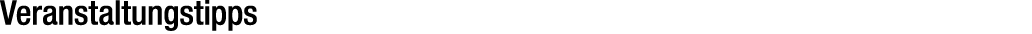 Veranstaltungstipps