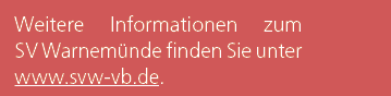 Weitere Informationen zum SV Warnem nde finden Sie unter www.svw vb.de. 