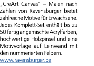 „CreArt Canvas“ – Malen nach Zahlen von Ravensburger bietet zahlreiche Motive f r Erwachsene. Jedes Komplett Set enth...