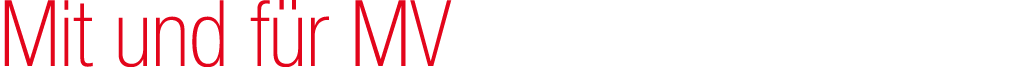 Mit und f r MV