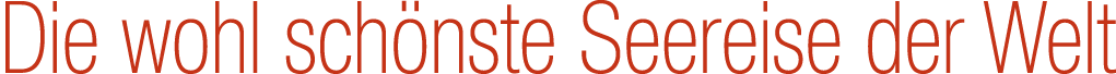 Die wohl sch nste Seereise der Welt