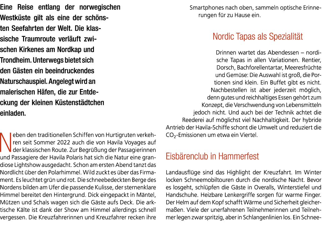 Eine Reise entlang der norwegischen Westk ste gilt als eine der sch nsten Seefahrten der Welt. Die klassische Traumro...