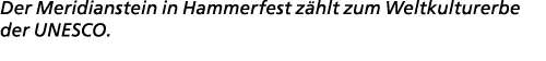 Der Meridianstein in Hammerfest z hlt zum Weltkulturerbe der UNESCO.