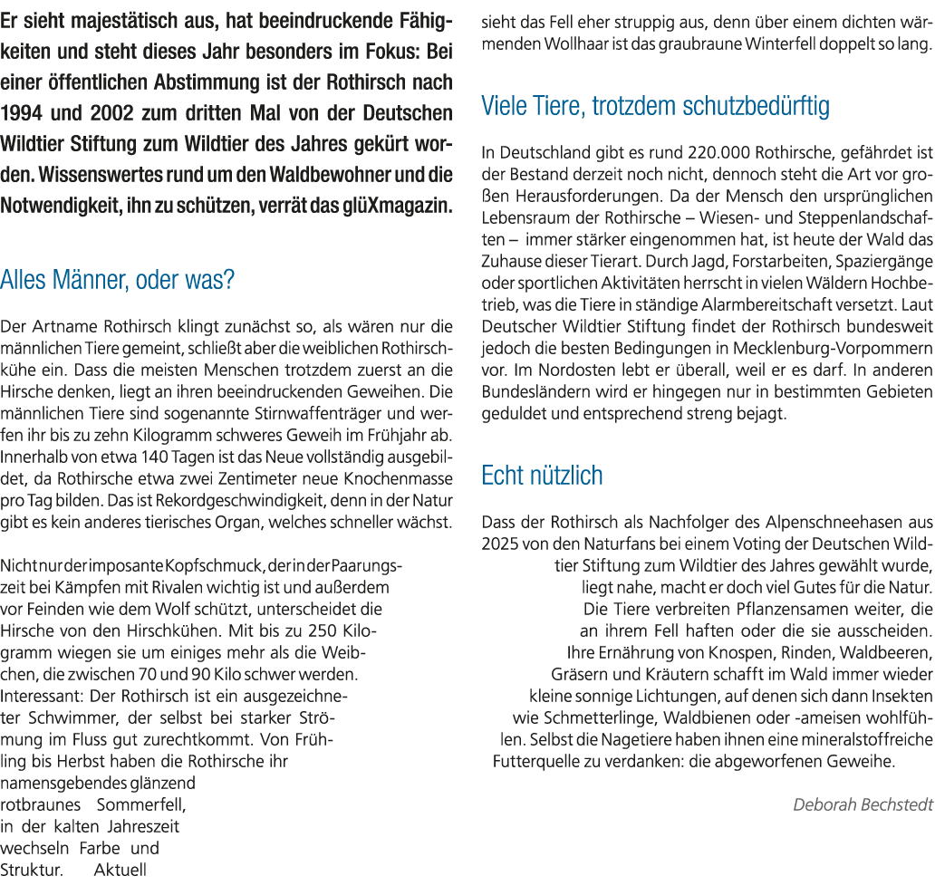 Er sieht majest tisch aus, hat beeindruckende F higkeiten und steht dieses Jahr besonders im Fokus: Bei einer ffentl...