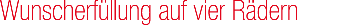 Wunscherf llung auf vier R dern