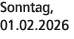 Sonntag, 01.02.2026