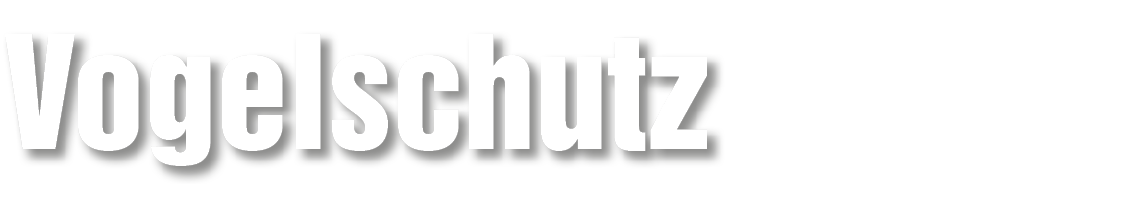 Vogelschutz
