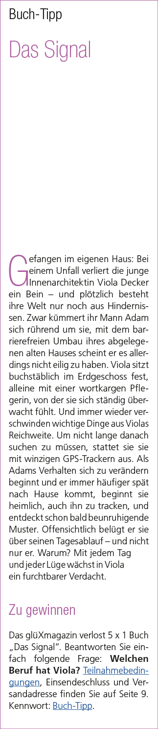 Buch Tipp Das Signal Gefangen im eigenen Haus: Bei einem Unfall verliert die junge Innenarchitektin Viola Decker ein ...