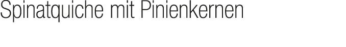 Spinatquiche mit Pinienkernen