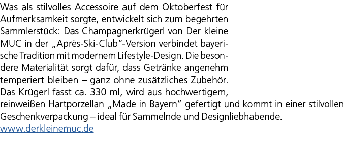 Was als stilvolles Accessoire auf dem Oktoberfest f r Aufmerksamkeit sorgte, entwickelt sich zum begehrten Sammlerst ...