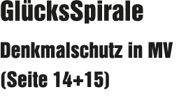 Gl cksSpirale Denkmalschutz in MV (Seite 14+15)