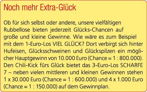 Noch mehr Extra Gl ck Ob f r sich selbst oder andere, unsere vielf ltigen Rubbellose bieten jederzeit Gl cks Chancen ...