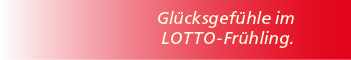 Gl cksgef hle im LOTTO Fr hling.