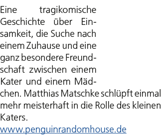 Eine tragikomische Geschichte ber Einsamkeit, die Suche nach einem Zuhause und eine ganz besondere Freundschaft zwis...