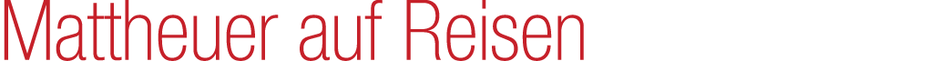 Mattheuer auf Reisen