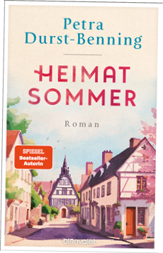 Buchcover des Romans „Heimatsommer“ von Petra Durst-Benning. Oben steht der Name der Autorin in blauer Schrift, darunter der Titel in gro en roten Buchstaben. Im unteren Bereich ist eine farbenfrohe Illustration eines idyllischen Dorfes mit Fachwerkh usern und einer Kirche zu sehen. Ein orangefarbener Hinweis kennzeichnet die Autorin als „SPIEGEL Bestseller-Autorin“. Unten ist der Verlag „blanvalet“ angegeben.