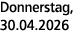 Donnerstag, 30.04.2026