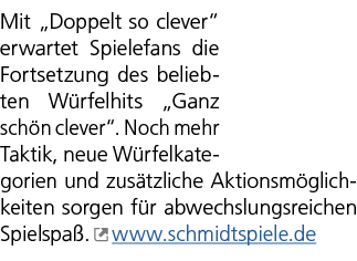 Mit „Doppelt so clever“ erwartet Spielefans die Fortsetzung des beliebten W rfelhits „Ganz sch n clever“. Noch mehr T...