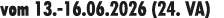vom 13. 16.06.2026 (24. VA)
