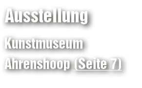 Ausstellung Kunstmuseum Ahrenshoop (Seite 7)