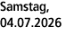Samstag, 04.07.2026