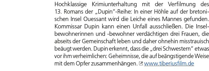 Hochklassige Krimiunterhaltung mit der Verfilmung des 13. Romans der „Dupin“ Reihe: In einer H hle auf der bretonisch...
