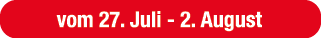 vom 27. Juli 2. August