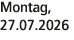 Montag, 27.07.2026