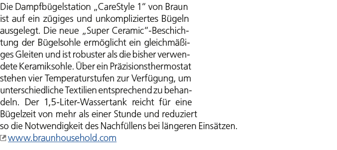 Die Dampfb gelstation „CareStyle 1“ von Braun ist auf ein z giges und unkompliziertes B geln ausgelegt. Die neue „Sup...