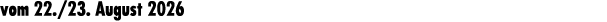vom 22./23. August 2026