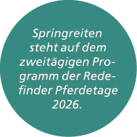 Springreiten steht auf dem zweit gigen Programm der Redefinder Pferdetage 2026.