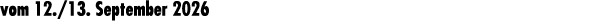 vom 12./13. September 2026