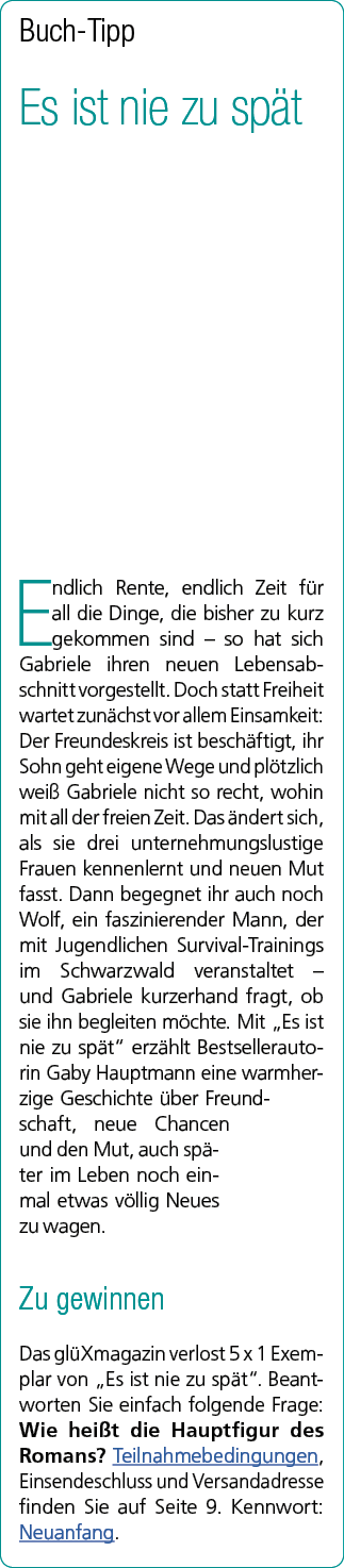 Buch Tipp Es ist nie zu sp t Endlich Rente, endlich Zeit f r all die Dinge, die bisher zu kurz gekommen sind – so hat...