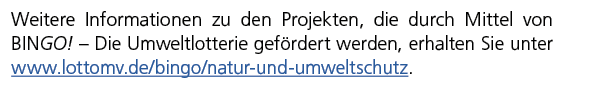 Weitere Informationen zu den Projekten, die durch Mittel von BINGO! – Die Umweltlotterie gef rdert werden, erhalten S...
